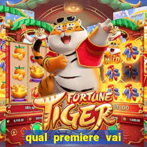 qual premiere vai passar o jogo do inter